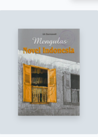 Image of Mengulas Novel Indonesia