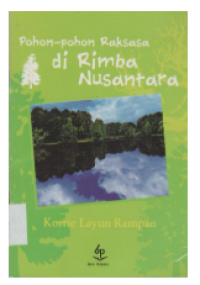Image of Pohon-pohon Raksasa di Rimba Nusantara